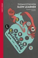 Slow Learner - Thomas Pynchon