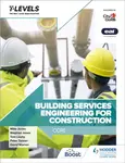 Building Services Engineering for Construction T Level: Core - Stephen Jones, Peter Tanner, Mike Jones, Tom Leahy, David Warren