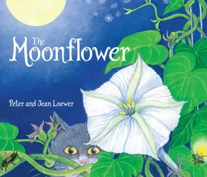 The Moonflower - Peter Loewer