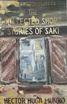 The Collected Short Stories of Saki - Hector Hugh Munro