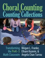 Choral Counting & Counting Collections - Angela Chan Turrou, Megan Franke, Elham Kazemi