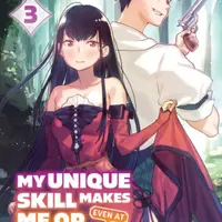 My Unique Skill Makes Me OP even at Level 1 Vol 3 (light novel) - Nazuna Miki, Subachi