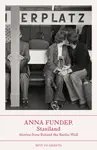 Stasiland - Funder Anna