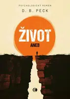 Život aneb Na konci stejně všichni umřou (Defekt) - D. B. Peck