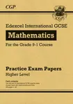 Edexcel International GCSE Maths Practice Papers: Higher - CGP Books