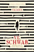Vicious - Victoria E. Schwabová