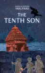 The Tenth Son - Ayan Malpani, Ashish Malpani