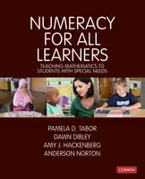 Numeracy for All Learners - Amy J Hackenberg, Pamela D Tabor, Dawn Dibley, Anderson Norton