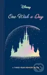 Disney One Wish a Day (A Three-Year Memory Book) - Chronicle Books