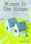Mouse in the House - Gillian McClure