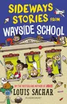 Sideways Stories From Wayside School - Louis Sachar