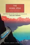The Wheel Spins - Ethel Lina White