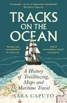 Tracks on the Ocean - Dr Sara Caputo