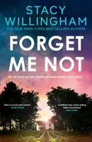 Forget Me Not - Stacy Willingham