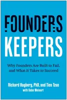 Founders, Keepers - Richard Hagberg, Tien Tzuo