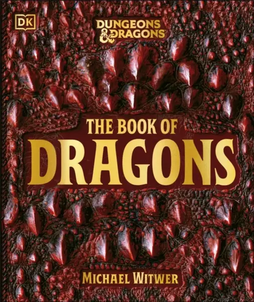 Dungeons & Dragons The Book of Dragons - Michael Witwer