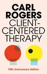 Client Centered Therapy (New Ed) - Carl Rogers
