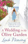A Wedding in the Olive Garden - Fleming Leah