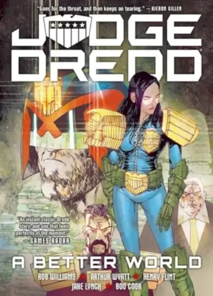 Judge Dredd: A Better World - Rob Williams, Arthur Wyatt