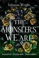 The Monsters We Are - Suzanne Wright