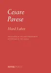Hard Labor - Cesare Pavese, William Arrowsmith