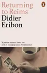 Returning to Reims - Didier Eribon