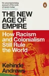 The New Age of Empire - Kehinde Andrews