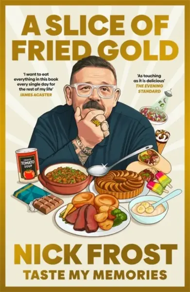 A Slice of Fried Gold - Nick Frost
