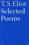 Selected Poems of T. S. Eliot - T. S. Eliot
