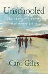 Unschooled - Caro Giles