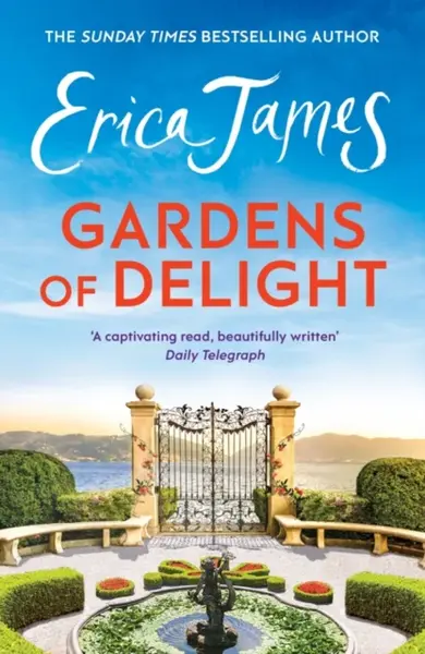 Gardens Of Delight - Erica James