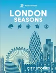 Rough Guides City Stories: London Seasons - Rough Guides, Joanna Reeves, Rachel Lawrence, Beth Williams, Libby Davies