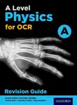 A Level Physics for OCR A Revision Guide - Gurinder Chadha