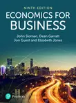 Economics for Business - Dean Garratt, Jon Guest, John Sloman, Elizabeth Jones