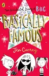 The Accidental Diary of B.U.G.: Basically Famous - Carney Jen