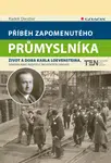 Příběh zapomenutého průmyslníka, Diestler Radek