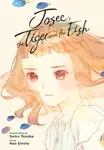 Josee, the Tiger and the Fish (manga) - Tanabe Seiko, Nao Emoto, Matthew Rutsohn, Elena Pizarro Lanzas