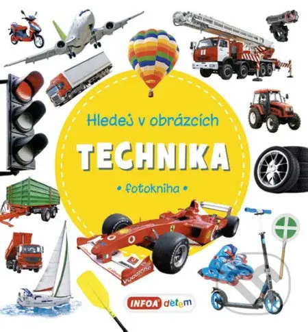 Hledej v obrázcích Technika - kniha z kategorie Naučné knihy