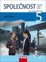 Společnost 5 učebnice (Člověk a jeho svět pro ZŠ) - Jana Stará, Michaela Dvořáková, Zdeněk Strašák - kniha z kategorie 2. stupeň