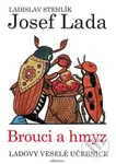 Ladovy veselé učebnice: Brouci a hmyz - Ladislav Stehlík, Josef Lada (ilustrácie) - kniha z kategorie Básničky