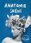 Anatomie snění (Povídky o snech splněných - i těch ostatních) - kniha z kategorie Beletrie