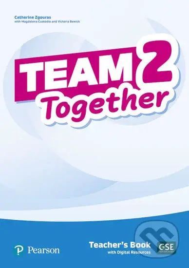Team Together 2: Teacher´s Book with Digital Resources Pack - Catherine Zgouras