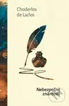Nebezpečné známosti - Choderlos de Laclos - kniha z kategorie Společenská beletrie