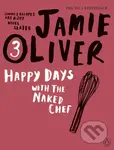 Happy Days with Naked Chef - Jamie Oliver - kniha z kategorie Kuchařky