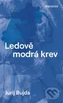 Ledově modrá krev - Jurij Bujda