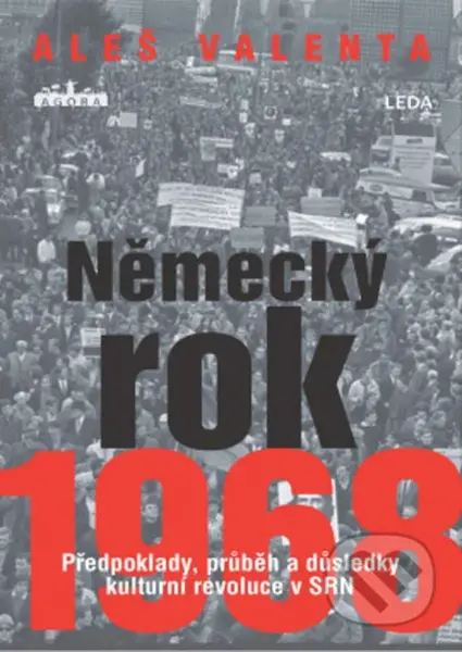Německý rok 1968 (Předpoklady, průběh a důsledky kulturní revoluce v SRN) - kniha z kategorie Literární věda