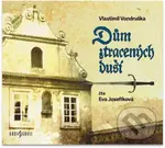 Dům ztracených duší - Vlastimil Vondruška - audiokniha z kategorie Detektivky, thrillery a horory