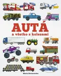 Autá a všetko s kolesami - Maria Brzozowska, Bryony Davies - kniha z kategorie Naučné knihy