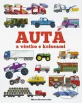 Autá a všetko s kolesami - Maria Brzozowska, Bryony Davies