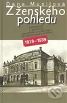 Z ženského pohledu (Poslankyně a senátorky Národního shromáždění ČR 1918-1939) - kniha z kategorie Historie